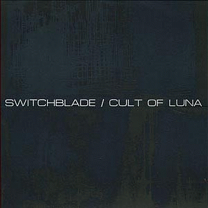 Cult Of Luna : Cult of Luna - Switchblade